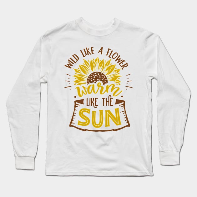 Wild like a flower Long Sleeve T-Shirt by bob2ben